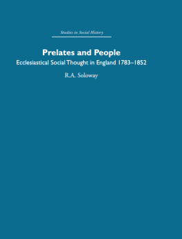 R.A. Soloway Prelates and People: Ecclesiastical Social Thought in England, 1783-1852