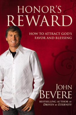 John Bevere - Honors reward : how to attract Gods favor and blessing