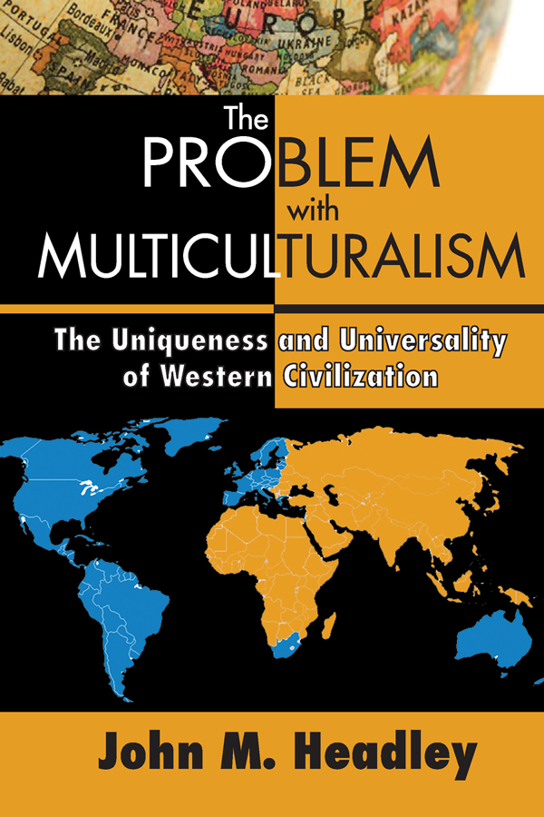 The PROBLEM with MULTICULTURALISM The PROBLEM with MULTICULTURALISM - photo 1