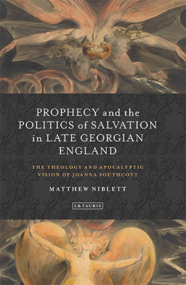 Matthew Niblett - Prophecy and the Politics of Salvation in Late Georgian England