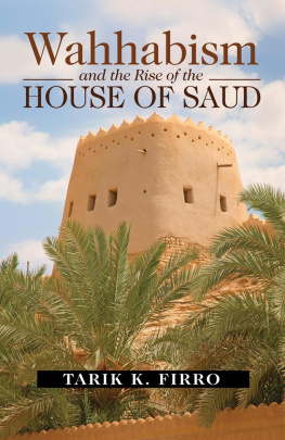 Tarik K. Firro Wahhabism and the Rise of the House of Saud