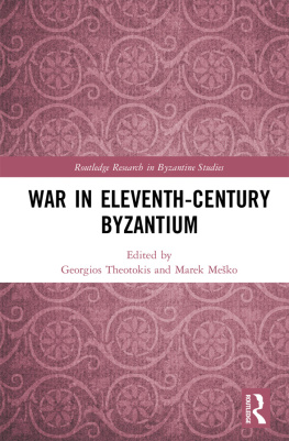 Georgios Theotokis War in Eleventh-Century Byzantium