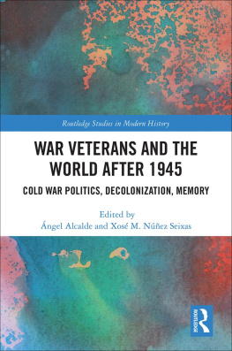 Ángel Alcalde - War Veterans and the World after 1945