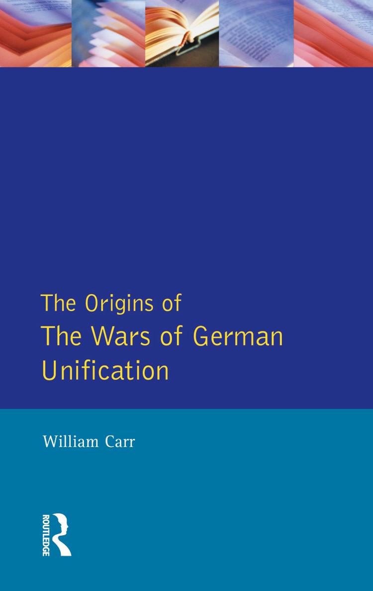 THE ORIGINS OF THE WARS OF GERMAN UNIFICATION ORIGINS OF MODERN WARS General - photo 1