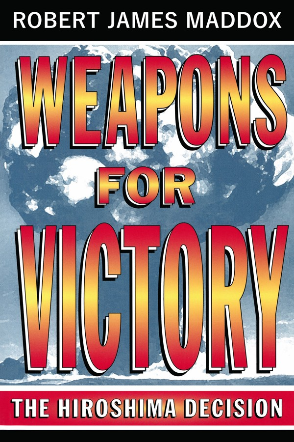 WEAPONS FOR VICTORY Copyright 1995 by The Curators of the University of - photo 1