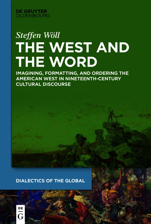 Steffen Wll The West and the Word Dialectics of the Global Edited by - photo 1