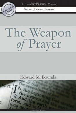 Edward M Bounds - The weapon of prayer