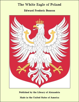 E. F. (Edward Frederic) Benson The White Eagle of Poland