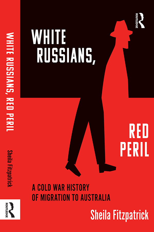 White Russians Red Peril First published 2021 by Routledge 2 Park Square - photo 1