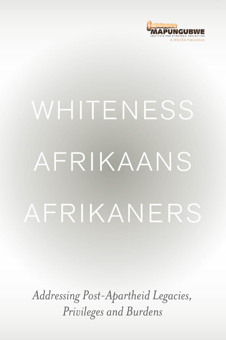 Whiteness Afrikaans Afrikaners Addressing Post-Apartheid Legacies Privileges and Burdens - image 1