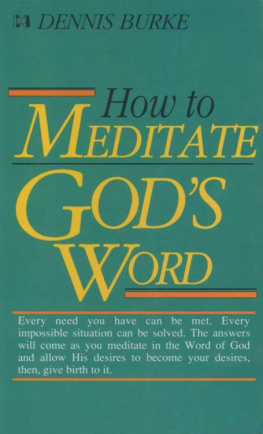 Dennis Burke How to meditate Gods word