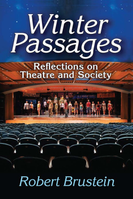 Robert Brustein Winter Passages: Reflections on Theatre and Society