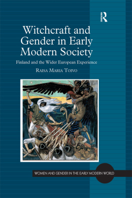 Raisa Maria Toivo Witchcraft and Gender in Early Modern Society