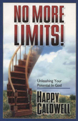 Happy Caldwell - No more limits! : unleashing your potential in God