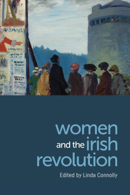 Linda Connolly - The Irish Women’s Movement: From Revolution to Devolution