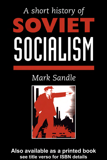 A short history of Soviet socialism A short history of Soviet socialism Mark - photo 1