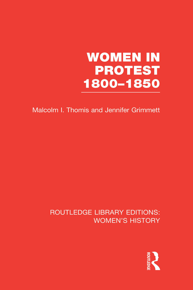 ROUTLEDGE LIBRARY EDITIONS WOMENS HISTORY WOMEN IN PROTEST 1800-1850 WOMEN - photo 1