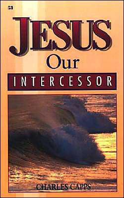 Charles Capps - Jesus, our intercessor