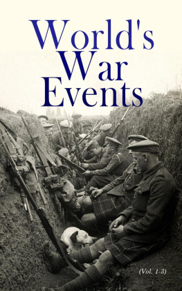 Various Authors Worlds War Events (Vol. 1-3)