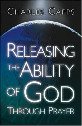 Charles Capps - Releasing the ability of God through prayer