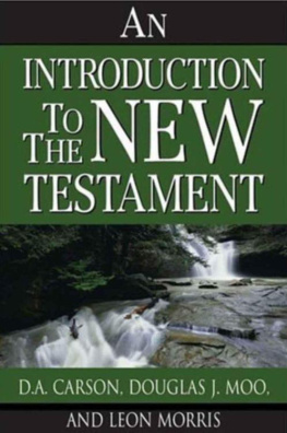 D A Carson An introduction to the New Testament