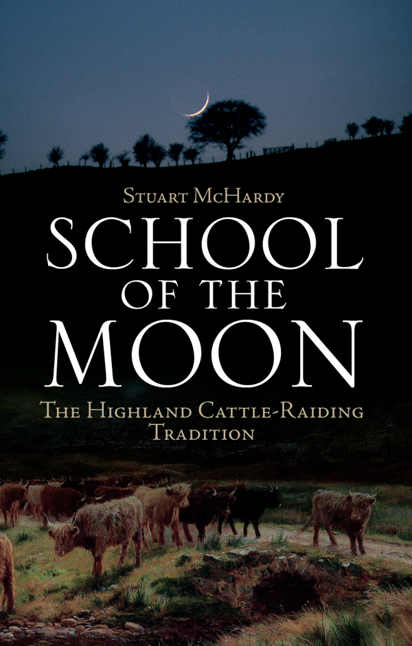 School of the Moon The Highland Cattle-raiding Tradition - image 1