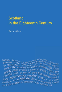 David W. Allan - Scotland in the Eighteenth Century: Union and Enlightenment