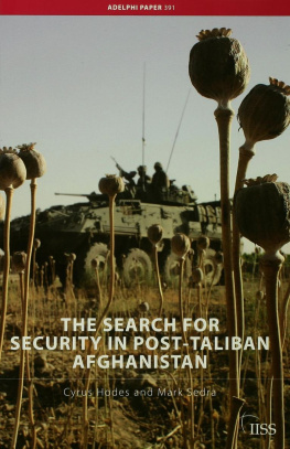 Cyrus Hodes The Search for Security in Post-Taliban Afghanistan