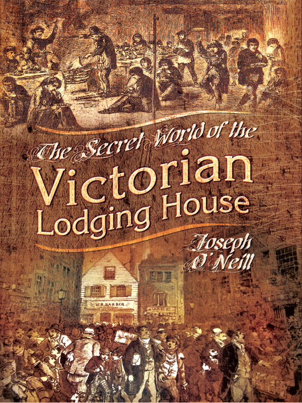 The Secret World of the Victorian Lodging House With gratitude to Fiona Ashton - photo 1