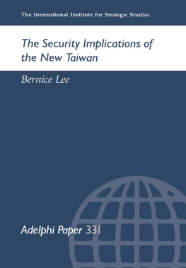 Bernice Lee - The Security Implications of the New Taiwan