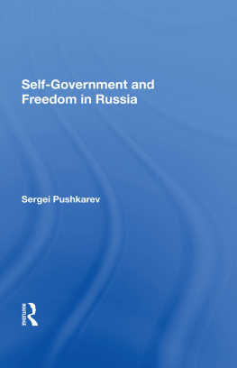 Sergei Pushkarev - Self-government And Freedom In Russia