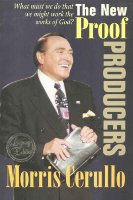 Morris Cerullo Proof producers : what must we do that we might work the works of God (John 6:28)