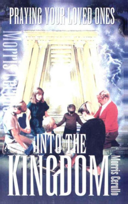 Morris Cerullo - Praying Your Loved Ones Into the Kingdom