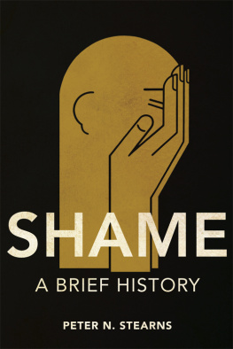 Peter N. Stearns - Shame: A Brief History