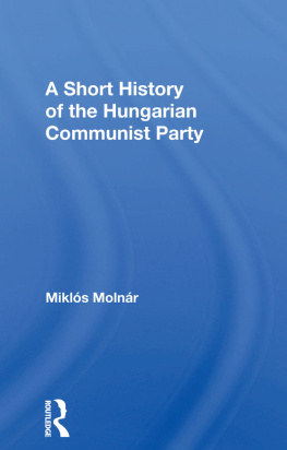 Joseph J Molnar - A Short History of the Hungarian Communist Party