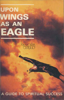 Morris Cerullo - Upon wings as an eagle ; a guide to spiritual success