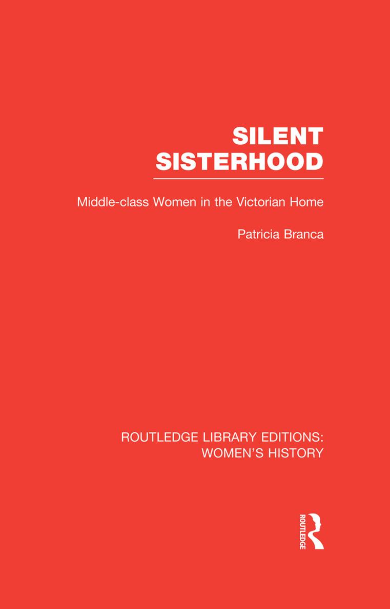 ROUTLEDGE LIBRARY EDITIONS WOMENS HISTORY SILENT SISTERHOOD Silent - photo 1