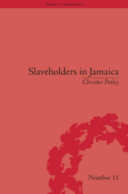 Christer Petley - Slaveholders in Jamaica