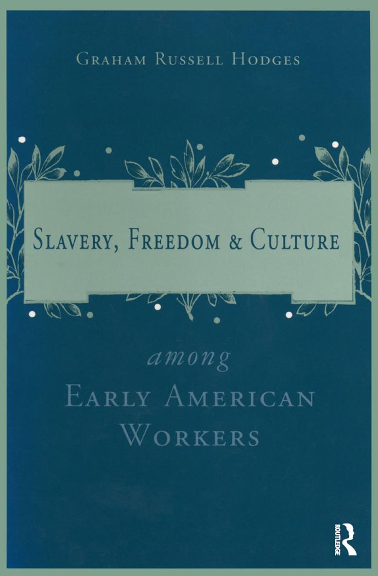 SLAVERY FREEDOM CULTURE SLAVERY FREEDOM CULTURE among EARLY AMERICAN - photo 1