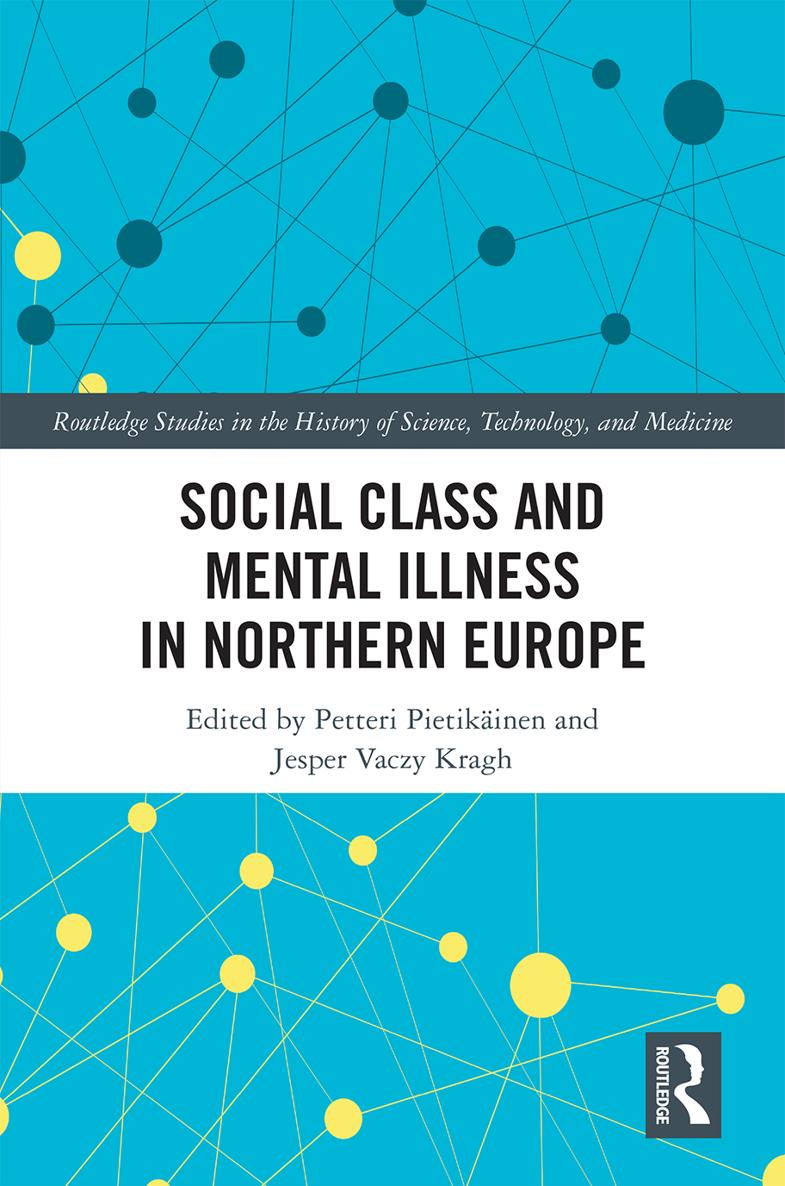 Social Class and Mental Illness in Northern Europe This book examines the - photo 1