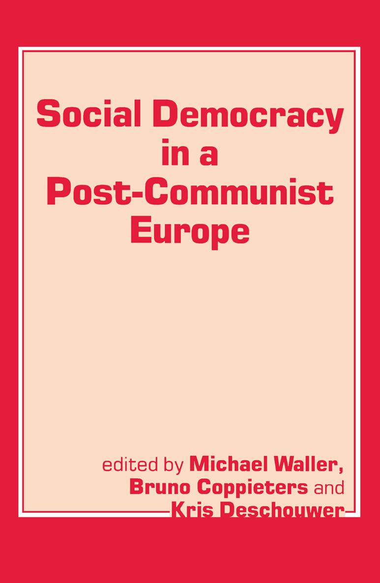 Social Democracy in a Post-Communist Europe Social Democracy in a - photo 1