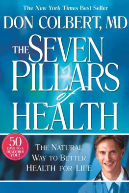 Colbert Don The Seven Pillars of Health The Natural Way to Better Health for Life, Library Edition