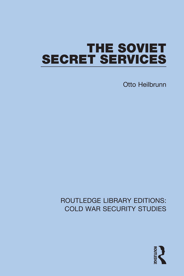 ROUTLEDGE LIBRARY EDITIONS COLD WAR SECURITY STUDIES Volume 53 THE SOVIET - photo 1