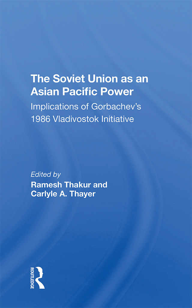 The Soviet Union as an Asian Pacific Power The Soviet Union as an Asian - photo 1