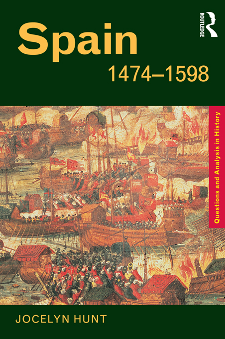 Spain 14741598 QUESTIONS AND ANALYSIS IN HISTORY Edited by Stephen J Lee - photo 1