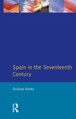 Graham Darby - Spain in the Seventeenth Century