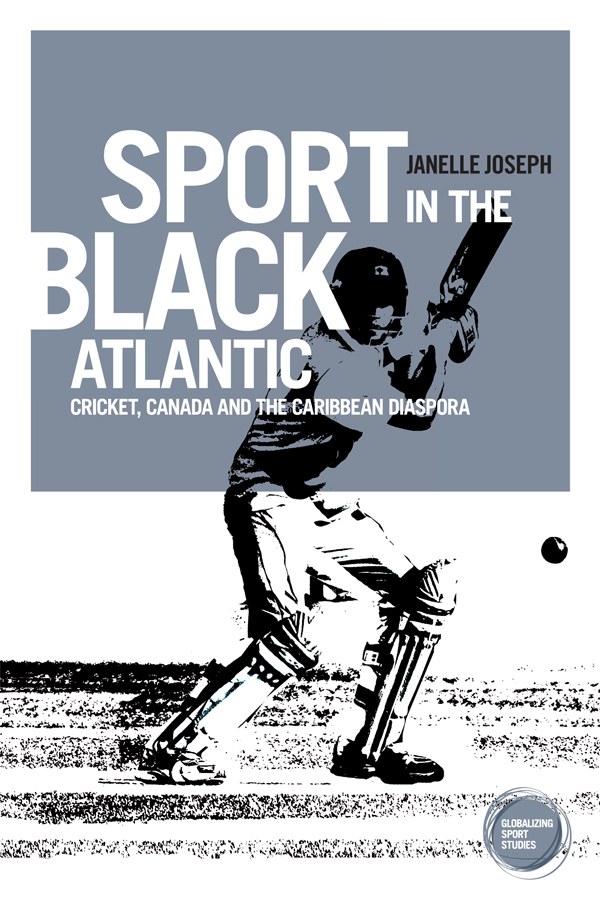 Sport in the Black Atlantic Globalizing Sport Studies Series editor John - photo 1