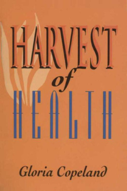 Gloria Copeland - Harvest of health