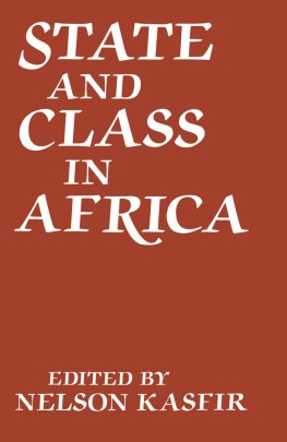 Nelson Kasfir State and Class in Africa