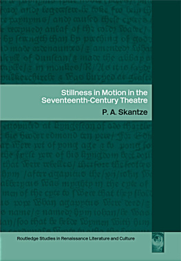P. A. Skantze - Stillness in Motion in the Seventeenth-century Theatre